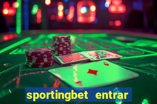 sportingbet entrar na minha conta